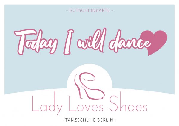 Gutschein "Today I will dance"